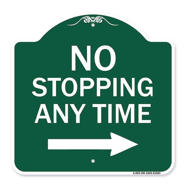 Signmission No Stopping Anytime W/ Arrow Right, Green & White Aluminum Sign, 18" x 18", GW-1818-23583 A-DES-GW-1818-23583 - main